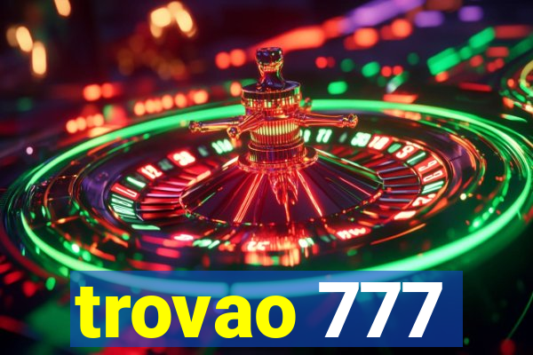 trovao 777